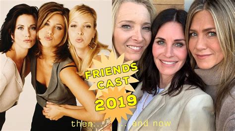 Friends cast then and now 2019 - YouTube