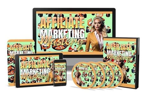 Affiliate Marketing Mastery