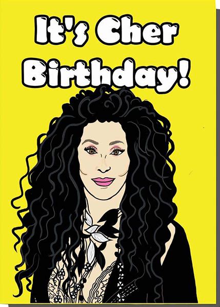 Cher Birthday - Malarkey Cards