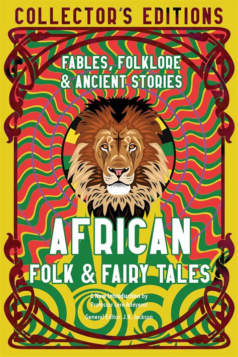 African Folk & Fairy Tales: Fables, Folklore & Ancient Stories by Jake ...