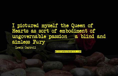 Queen Of Hearts Quotes: top 31 famous quotes about Queen Of Hearts