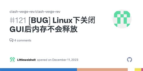 [BUG] Linux下关闭GUI后内存不会释放 · Issue #121 · clash-verge-rev/clash-verge-rev ...