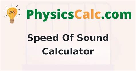 Speed of Sound Calculator | How do you Calculate Speed of Sound in Air, Water? - physicscalc.com