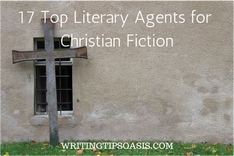 17 Top Literary Agents for Christian Fiction - Writing Tips Oasis - A ...