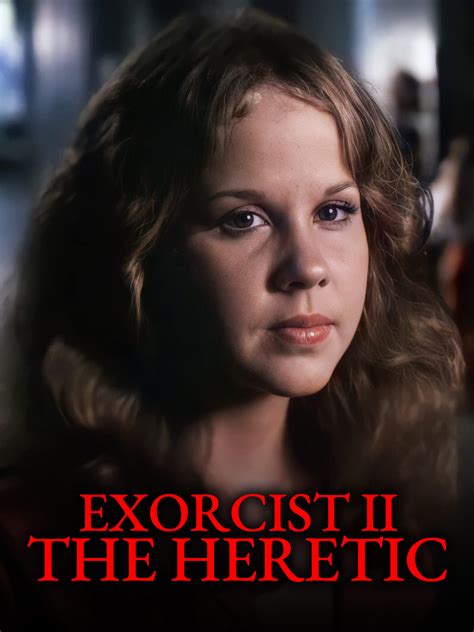 Prime Video: Exorcist II: The Heretic