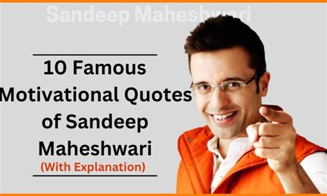 10 Famous Motivational Quotes of Sandeep Maheshwari (With Explanation ...