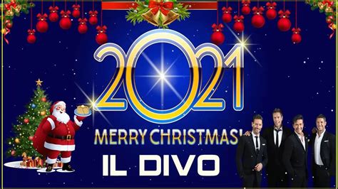 Il Divo Christmas Songs Greatest Hits Best Songs Il Divo The Christmas ...