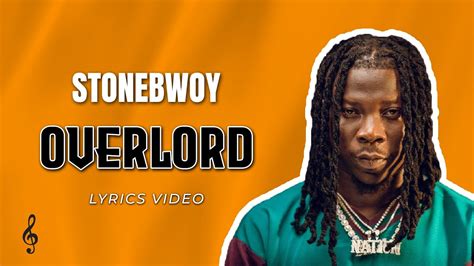 Stonebwoy - Overlord (lyrics) - YouTube