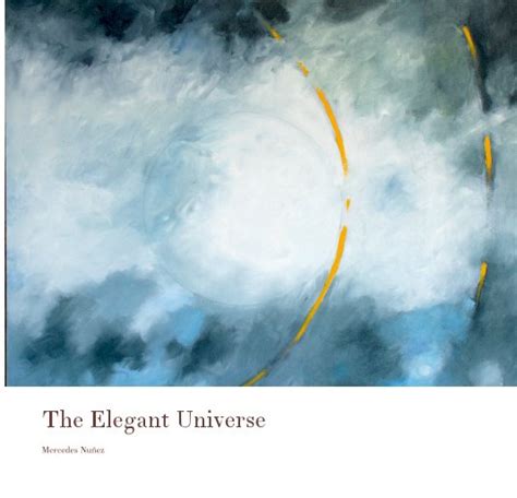 The Elegant Universe by Mercedes Nuñez | Blurb Books