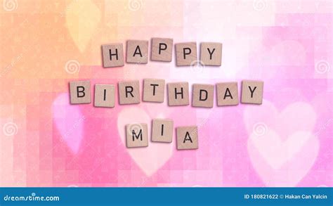 Happy Birthday Mia Card with Wooden Tiles Text Stock Photo - Image of greeting, card: 180821622