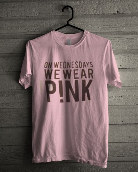 On wednesdays we wear pink T-shirt