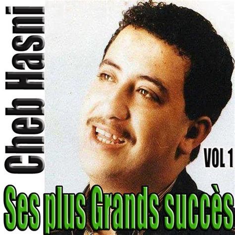 Ses plus grands succès, Vol. 1, Cheb Hasni - Qobuz