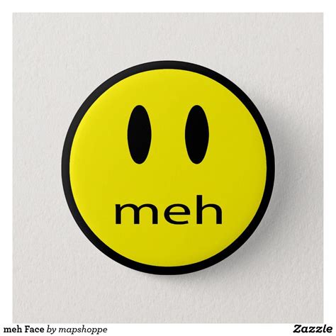 meh Face Pinback Button | Buttons pinback, Funny buttons, Pinback