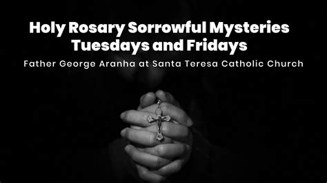 Holy Rosary Tuesday & Friday - Sorrowful Mysteries from Santa Teresa Parish - YouTube