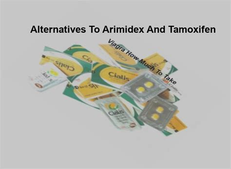 Alternatives to arimidex and tamoxifen, alternatives to depakote for ...