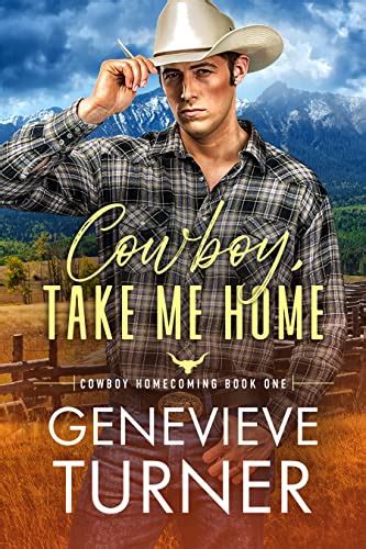 Cowboy, Take Me Home: A small town enemies to lovers romance (Cowboy Homecoming Book 1) (English ...