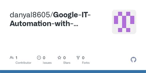 GitHub - danyal8605/Google-IT-Automation-with-Python-Professional ...