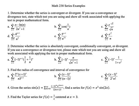 Solved Math 238 Series Examples 1. Determine whether the | Chegg.com