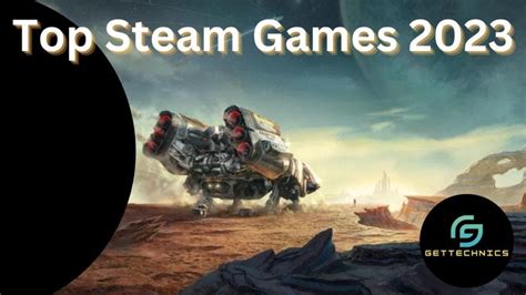 Top Steam Games 2023 - ArtificialIntelligenceTrends2022 - Medium