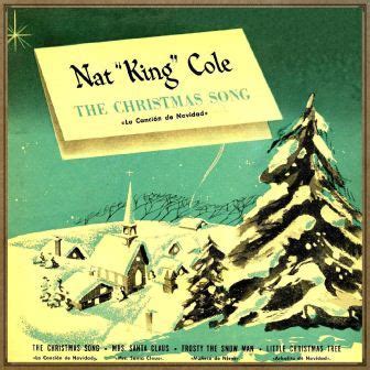 » The Christmas Song, Nat King Cole