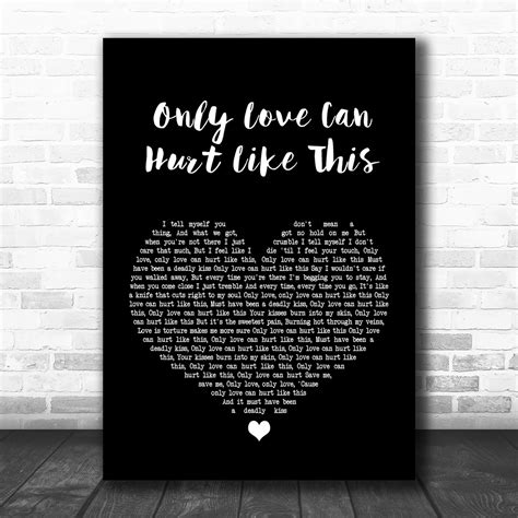 Paloma Faith Only Love Can Hurt Like This Script Heart Song Lyric Quote Print - Song Lyric Designs