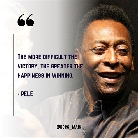 Pele Quotes