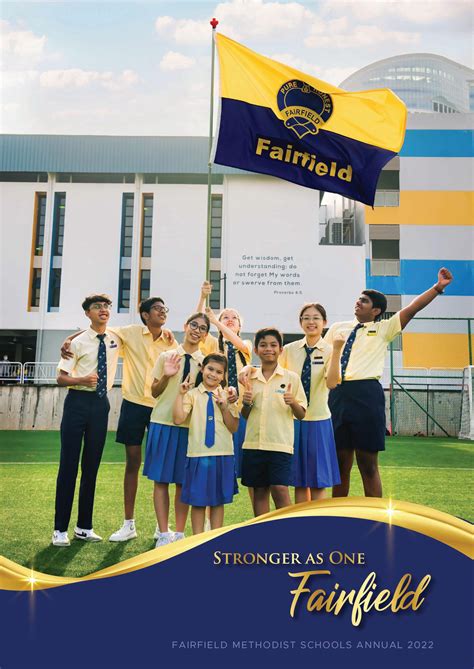 Fairfield Methodist Schools Annual 2022 by Oxford Graphic Printers Pte Ltd - Issuu