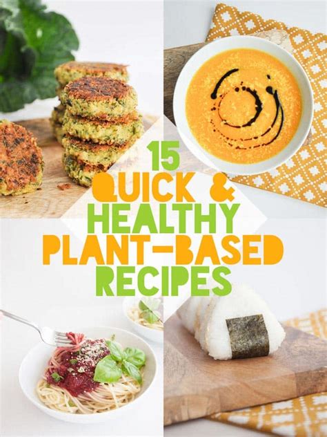 15 Quick & Healthy Plant-Based Recipes | Elephantastic Vegan