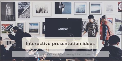 Interactive presentation ideas | Topics in English