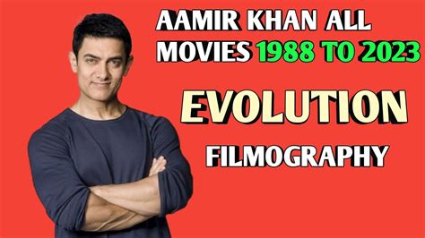 Aamir Khan All Movies Hit and Flops 1988 TO 2023 Evolution Filmography Analysis - YouTube