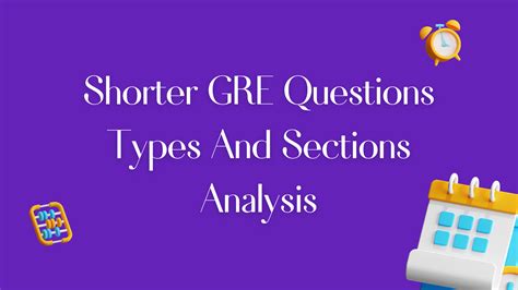 Shorter GRE Questions Types And Sections Analysis