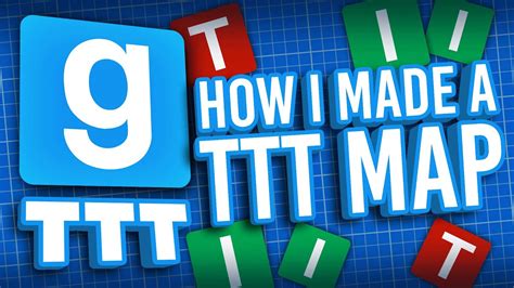 How I Made A GMod TTT Map And How You Can, Too! - YouTube