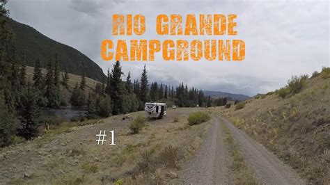 Rio Grande Campground - Creede CO - Free Camping - YouTube