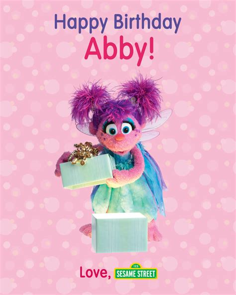 Happy birthday Abby Cadabby! We hope you have a magical celebration today. Love, Sesame Street ...