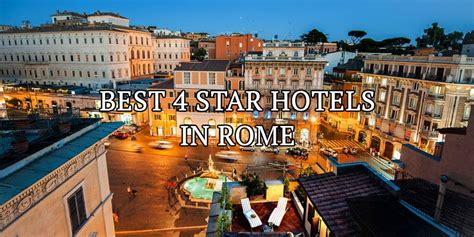 Best 4 Star Hotels in Rome City Center