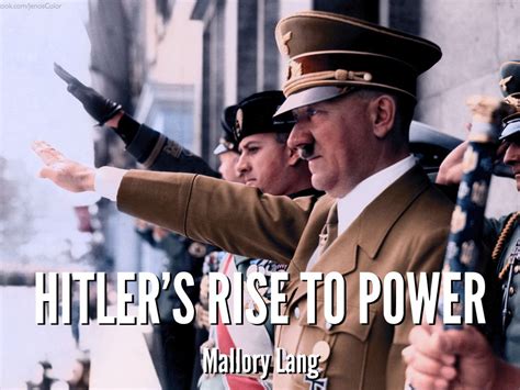 Hitler's Rise To Power by Mallory Lang