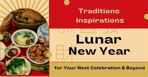 Lunar New Year Traditions & Inspirations for Your Next Celebration