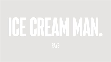 Ice Cream Man. - Raye (Lyrics Version) 🔥 - YouTube