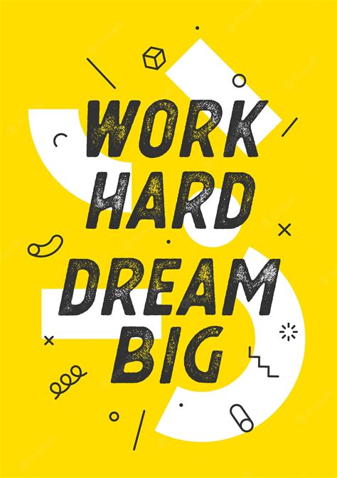 Premium Vector | Work Hard Dream Big quote illustration