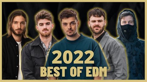 Most Popular Edm 2022