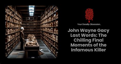 John Wayne Gacy Last Words: The Chilling Final Moments of the Infamous Killer - MurderArchives.org