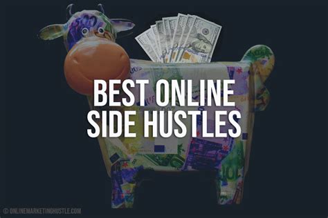 7 Best Online Side Hustles - Online Marketing Hustle