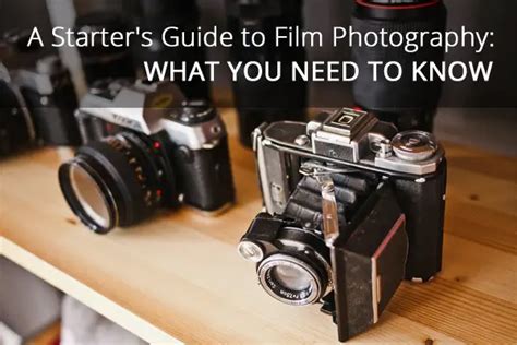 A Starter's Guide to Film Photography: What You Need to Know