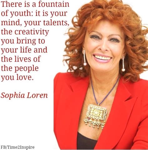 Creativity Sophia Loren quote via "Time 2 Inspire" at www.Facebook.com ...