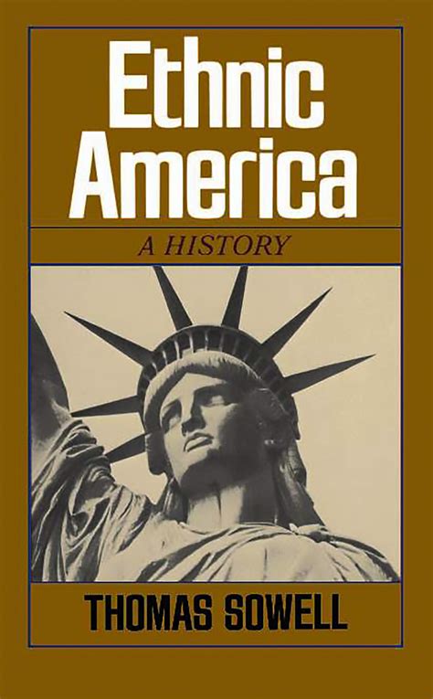 Ethnic America by Thomas Sowell | Hachette Book Group