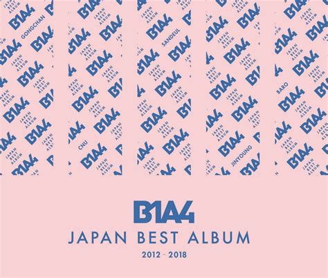 B1A4 Japan Best Album 2012−2018 | Kpop Wiki | Fandom