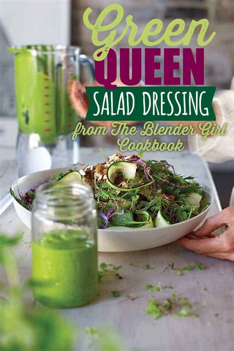 Green Queen Dairy-Free Salad Dressing from The Blender Girl Cookbook