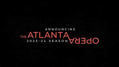 The Atlanta Opera 2023-24 Season - The Atlanta Opera Film Studio