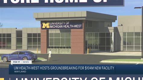 University of Michigan Health-West breaks ground on Wayland Health Center