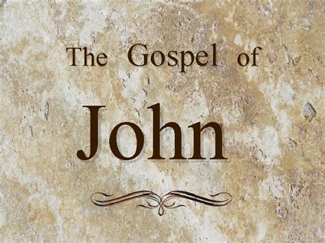 The Gospel of John The Gospel of John